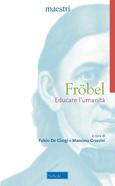 Educare l'umanità - Friedrich Fröbel
