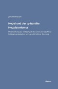 Cover-Bild zum Titel 'Hegel und der spätantike Neuplatonismus' von 'Jens Halfwassen'