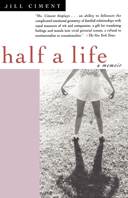 Half a Life - Jill Ciment