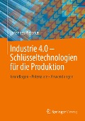Cover-Bild zum Titel 'Industrie 4.0 - Schlüsseltechnologien für die Produktion' von 'Johannes Pistorius'