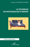 Cover-Bild zum Titel 'La technique en psychanalyse d'enfant' von 'Cléopâtre Athanassiou-Popesco'