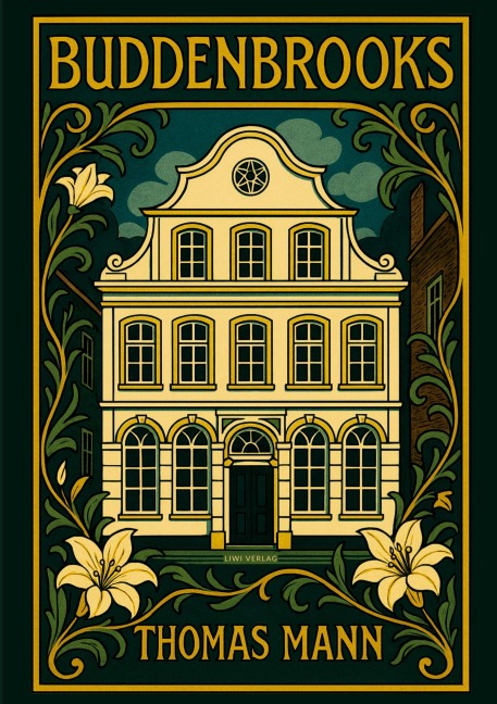 Thomas Mann: Buddenbrooks. Vollständige Neuausgabe - Thomas Mann