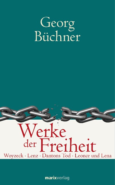 Werke der Freiheit - Georg Büchner