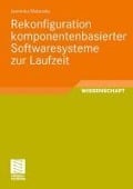Cover-Bild zum Titel 'Rekonfiguration komponentenbasierter Softwaresysteme zur Laufzeit' von 'Jasminka Matevska'