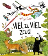 Cover-Bild zum Titel 'Viel zu viel Zeug!' von 'Emily Gravett'