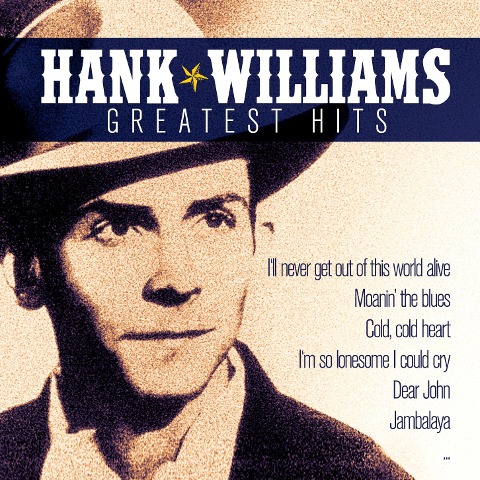 Greatest Hits - Hank Williams