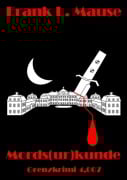 Cover-Bild zum Titel 'Mords(ur)kunde' von 'Frank L. Mause'