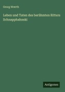 Cover-Bild zum Titel 'Leben und Taten des berühmten Ritters Schnapphahnski' von 'Georg Weerth'