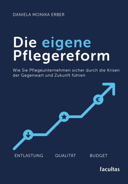 Die eigene Pflegereform - Daniela Monika Erber