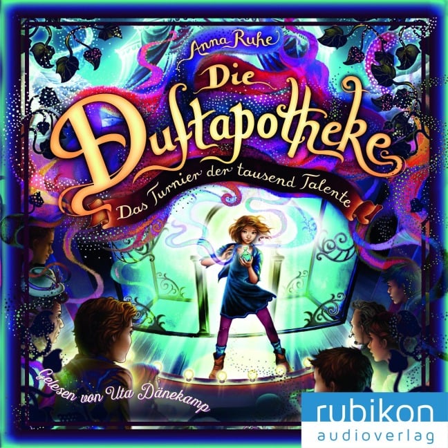 Die Duftapotheke (4). Das Turnier der tausend Talente - Anna Ruhe