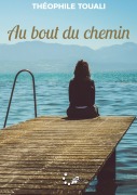 Cover-Bild zum Titel 'Au bout du chemin' von 'Théophile Touali'