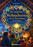 Cover-Bild zum Titel 'Die magische Weihnachtsreise durch Deutschland' von 'Gisela Pekrul'