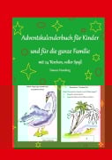 Cover-Bild zum Titel 'Adventskalenderbuch für Kinder und für die ganze Familie, Weihnachten, Weihnachtsgeschenk, Geschenkbuch' von 'Simone Homberg'