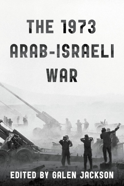The 1973 Arab-Israeli War - 