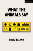 Cover-Bild zum Titel 'What the Animals Say' von 'David Ireland'