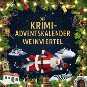 Cover-Bild zum Titel 'Der Krimi-Adventskalender Weinviertel' von 'Emma Richter'