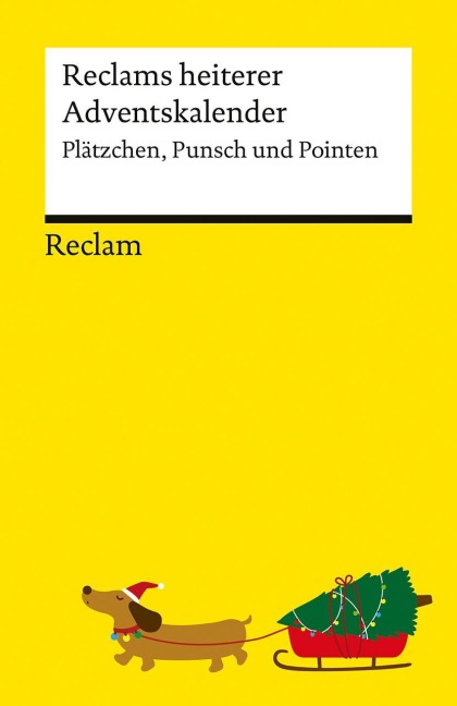 Reclams heiterer Adventskalender. Plätzchen, Punsch und Pointen - 