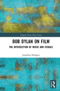 Cover-Bild zum Titel 'Bob Dylan on Film' von 'Jonathan Hodgers'