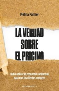 Cover-Bild zum Titel 'Verdad Sobre El Pricing, La' von 'Melina Palmer'