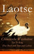 Cover-Bild zum Titel 'Chinesische Weisheiten: Tao Te King (Das Buch vom Sinn und Leben)' von 'Laotse'