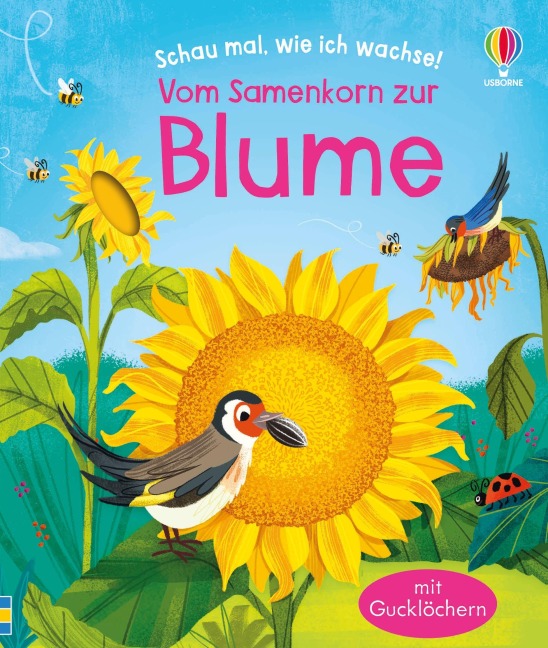 Schau mal, wie ich wachse! Vom Samenkorn zur Blume - Lesley Sims