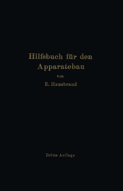Hilfsbuch für den Apparatebau - E. Hausbrand
