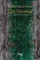 Ölü Derimiz - Natalia García Freire