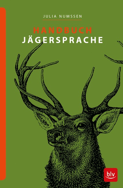 Handbuch Jägersprache - Julia Numßen