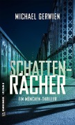 Cover-Bild zum Titel 'Schattenrächer' von 'Michael Gerwien'