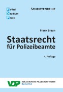 Cover-Bild zum Titel 'Staatsrecht für Polizeibeamte' von 'Frank Braun'