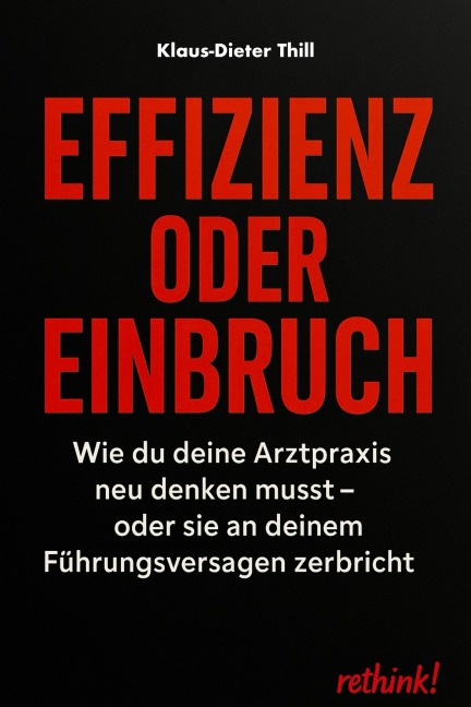 Effizienz oder Einbruch - Klaus-Dieter Thill