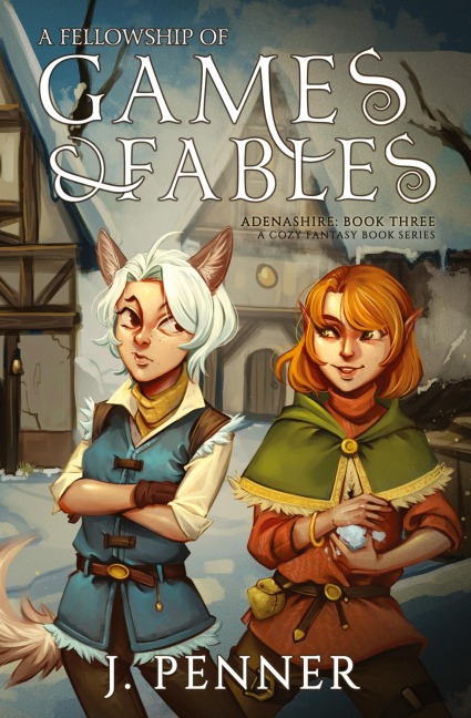 A Fellowship of Games & Fables - J. Penner