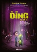 Cover-Bild zum Titel 'Das DING aus dem All' von 'Susanne Knauss'