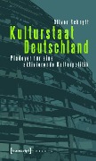 Kulturstaat Deutschland - Oliver Scheytt