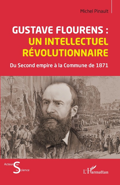 Gustave Flourens : un intellectuel revolutionnaire - Pinault