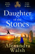 Cover-Bild zum Titel 'Daughter of the Stones' von 'Alexandra Walsh'
