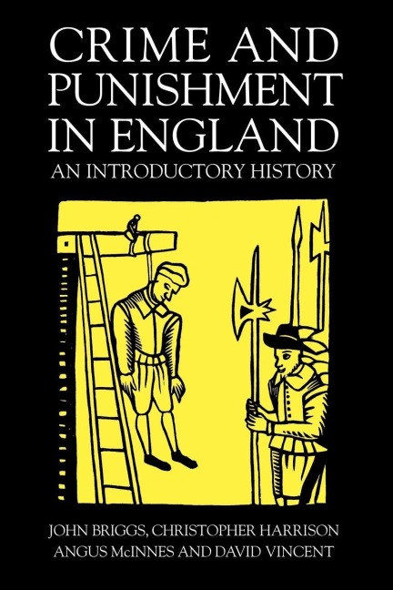 Crime And Punishment In England - John Briggs, Christopher Harrison
