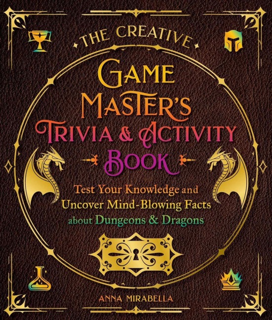 The Creative Game Master's Trivia & Activity Book - Anna Mirabella