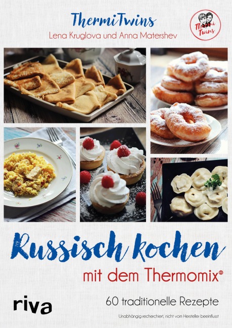 Russisch kochen mit dem Thermomix® - Anna Matershev, Lena Kruglova