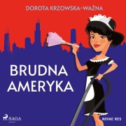 Cover-Bild zum Titel 'Brudna Ameryka' von 'Dorota Krzowska-Wa¿na'