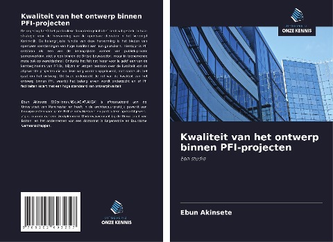 Kwaliteit van het ontwerp binnen PFI-projecten - Ebun Akinsete