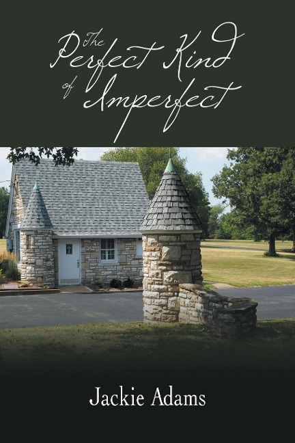 The Perfect Kind of Imperfect - Jackie Adams