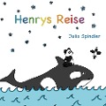 Cover-Bild zum Titel 'Henrys Reise' von 'Julia Spindler'