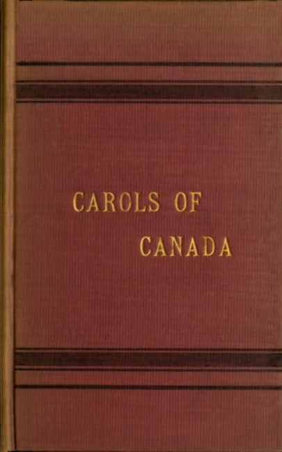 Carols of Canada - Elizabeth S. Macleod
