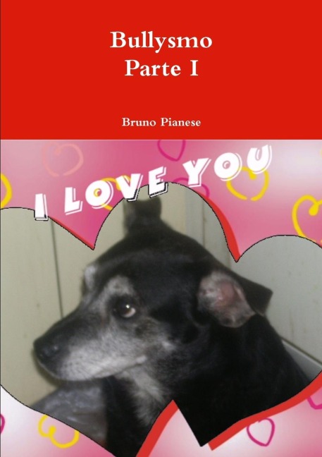 Bullysmo  Parte I - Bruno Pianese