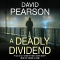Cover-Bild zum Titel 'A Deadly Dividend Lib/E: A Gripping Murder Mystery Set in Dublin' von 'David Pearson'