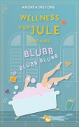 Cover-Bild zum Titel 'Wellness für Jule' von 'Andrea Instone'