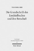 Cover-Bild zum Titel 'Die Grundschrift des Ezechielbuches und ihre Botschaft' von 'Yoo Hong Min'