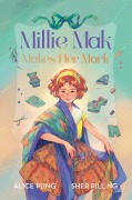 Cover-Bild zum Titel 'Millie Mak Makes Her Mark (Millie Mak, #3)' von 'Alice Pung'