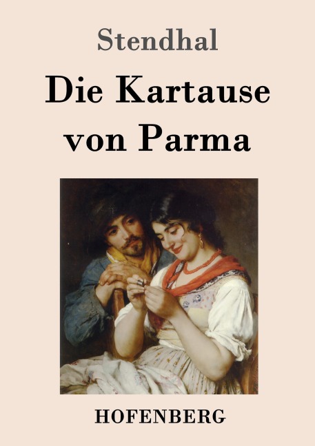 Die Kartause von Parma - Stendhal